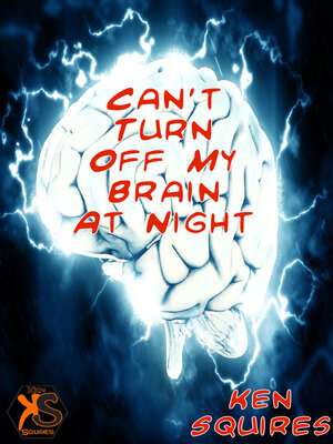 cover image of Can't Turn Off My Brain At Night